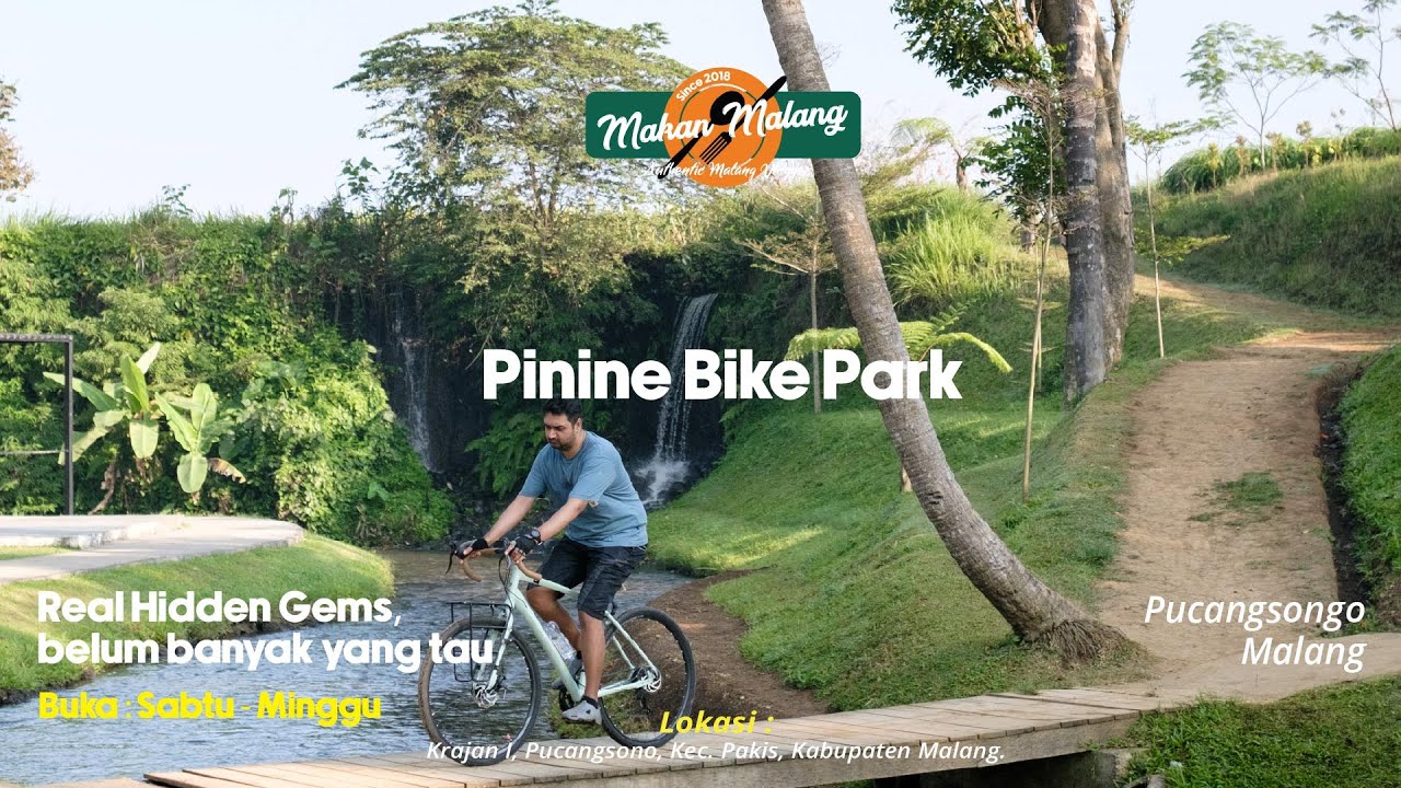 Surga Pesepeda tersembunyi, Pinine Bike Park, Pucangsongo, Malang