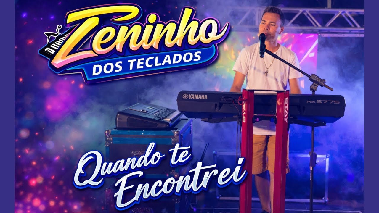 Quando Te Encontrei Zeninho dos Teclados (Cover Raça Negra)