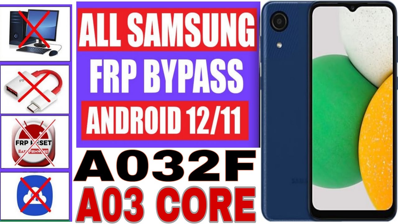 Samsung A03 Core (A032F) frpbypass without pc