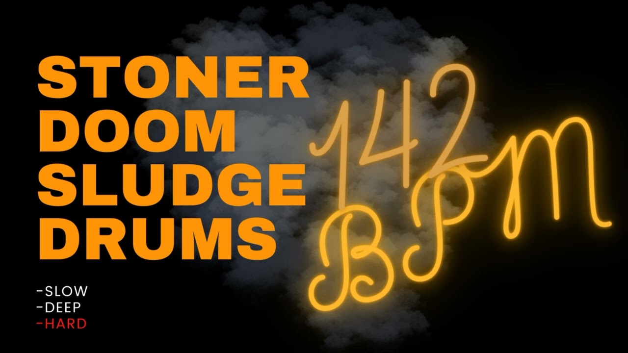 STONER DOOM SLUDGE DRUM TRACK #8| 142 BPM