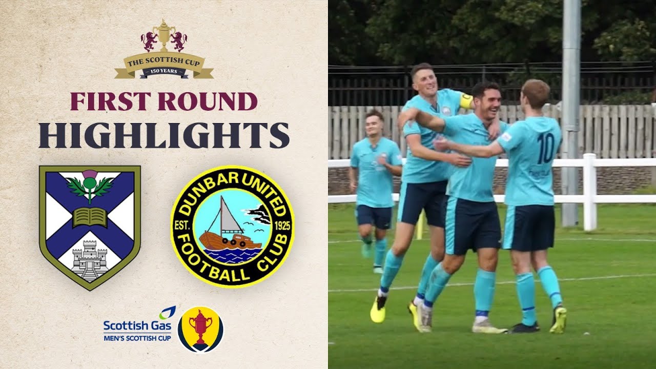 Edinburgh University 2-3 Dunbar United | Scottish Gas Scottish Cup First Round Highlights