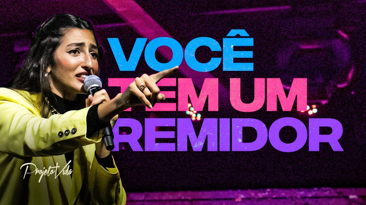 Você Tem Um Remidor | Maria Luquet | Projeto Vida