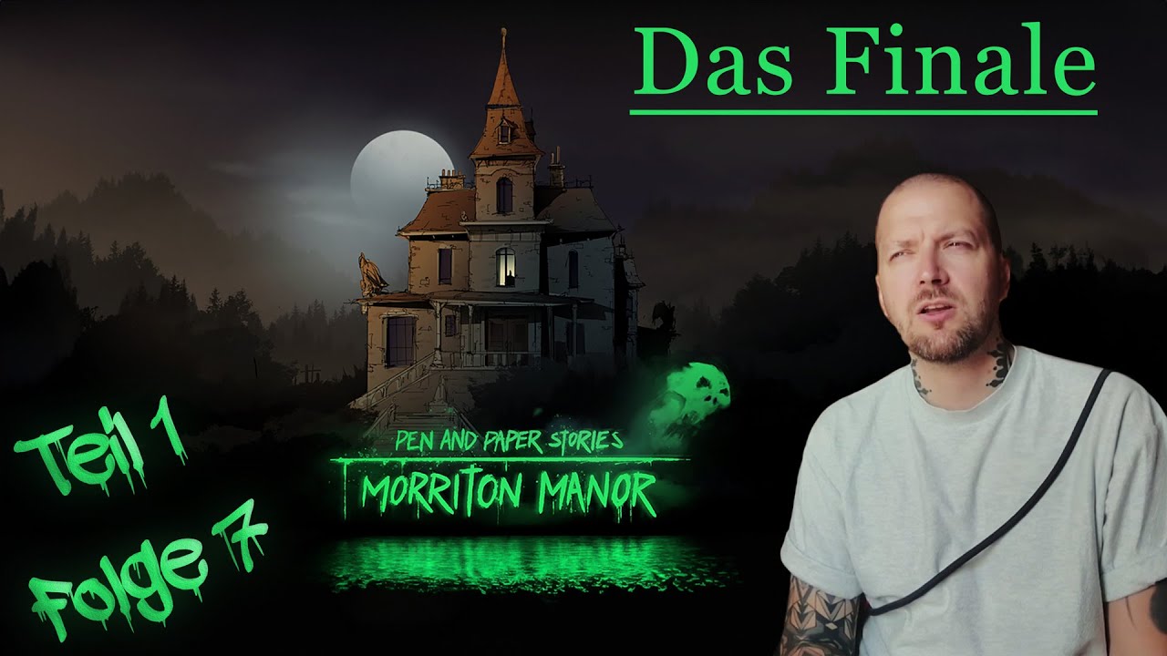 Hauke reagiert auf MORRITON MANOR 1 &ndash; Teil 7 &ndash; Das Finale