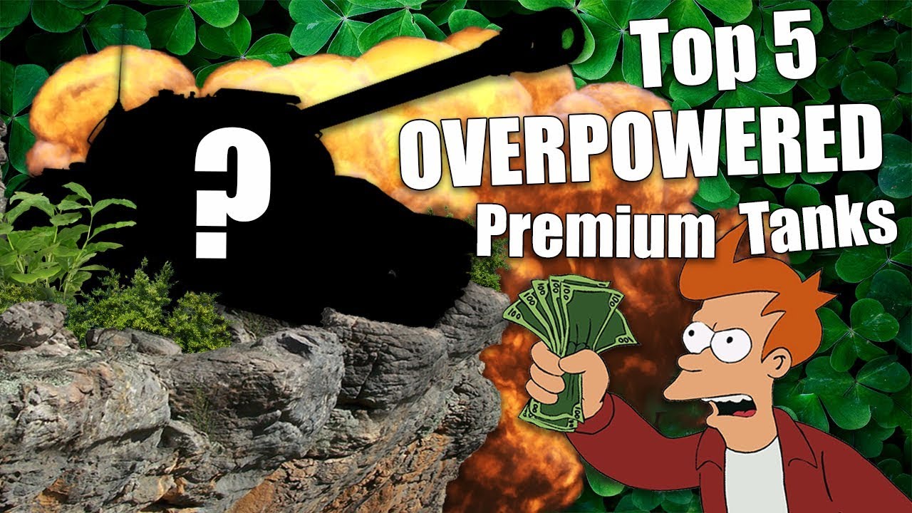 WoT || Top 5 || Most Overpowered Premium Tanks