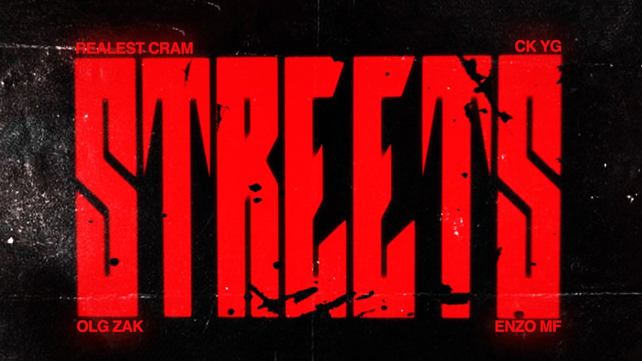 STREETS - OLG Zak, Realest Cram, CK YG & Enzo MF (Official Lyric Video)