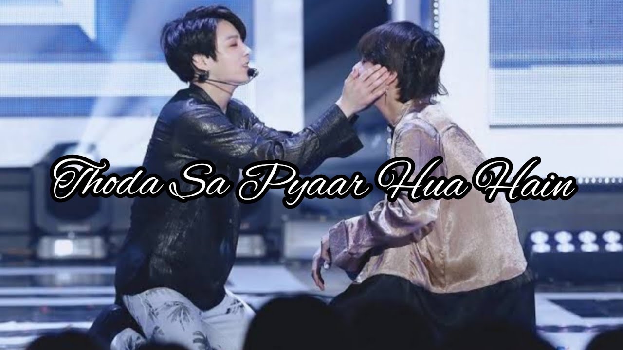 Taekook🐰❤️🦁 - Thoda Sa Pyaar Hua Hain - Hindi Song Mix [Fmv]