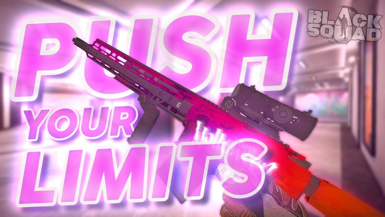 PUSH YOUR LIMITS (Black Squad)