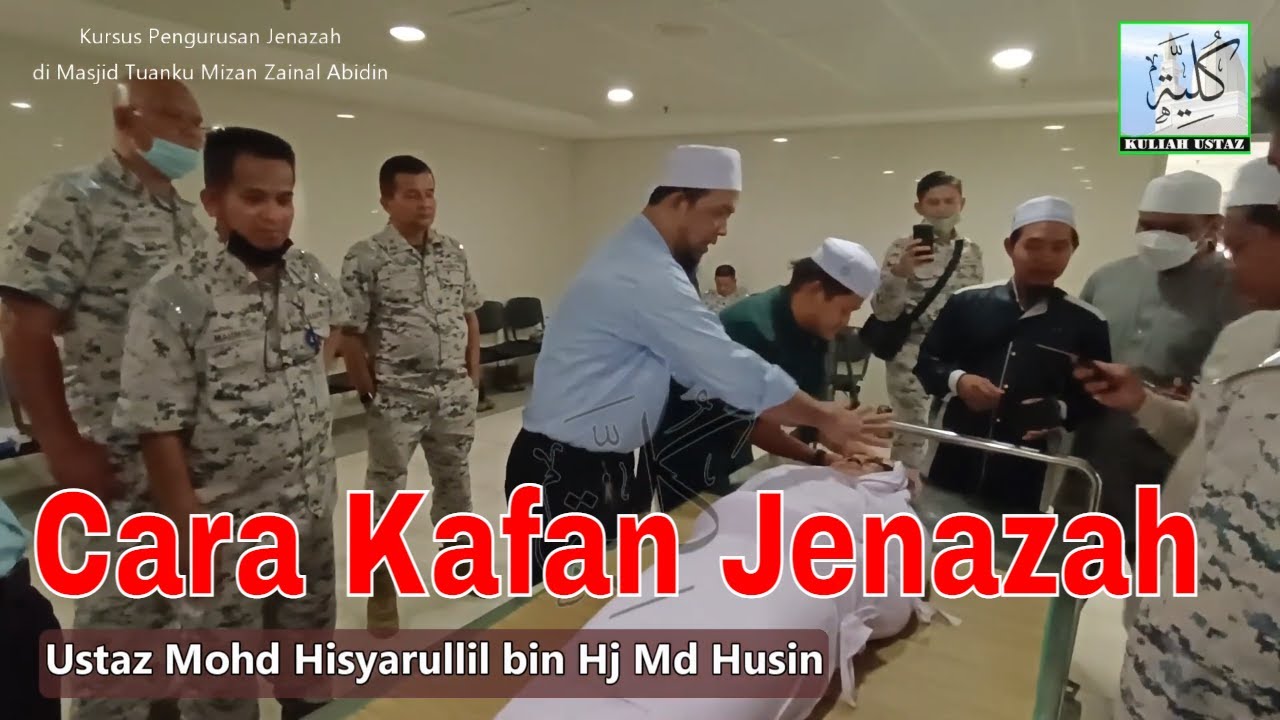 Kursus Pengurusan Jenazah -  Cara Kafan dan Solat Jenazah