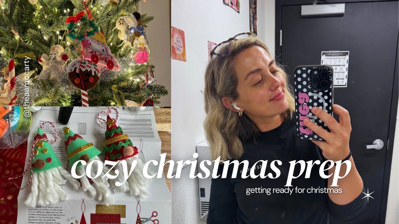 Getting Ready for Christmas 🎄 | Cozy Day in the Life + Holiday Prep
