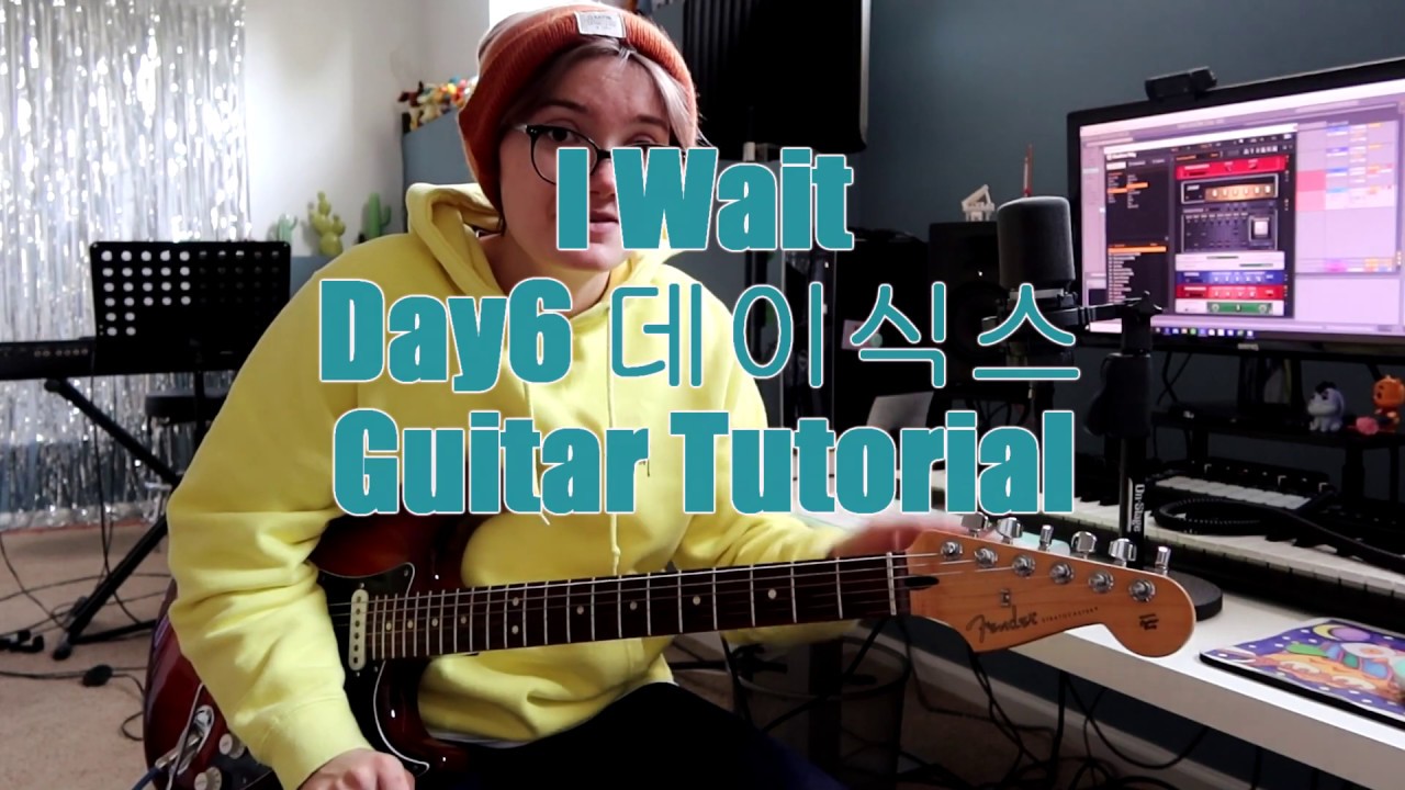 I Wait Day6 데이식스 Guitar Tutorial