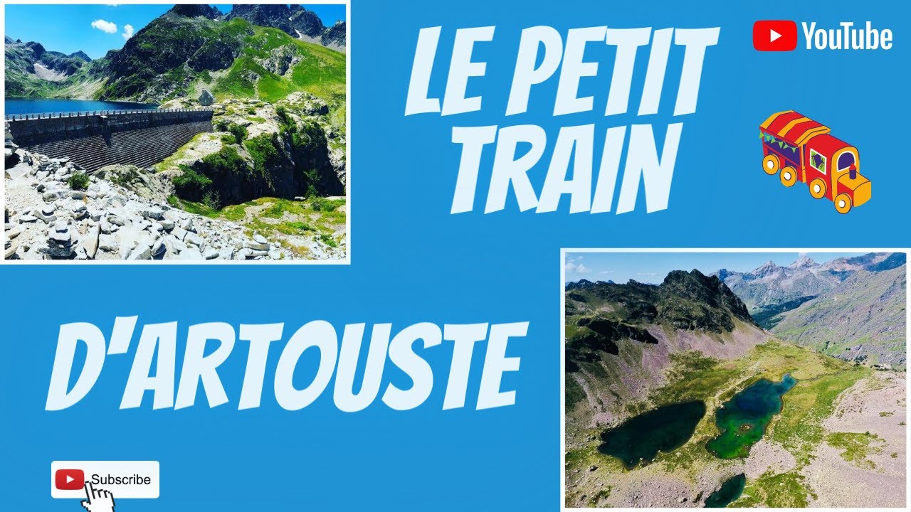 Le Petit Train d'Artouste (Lacs d'Ormièlas)