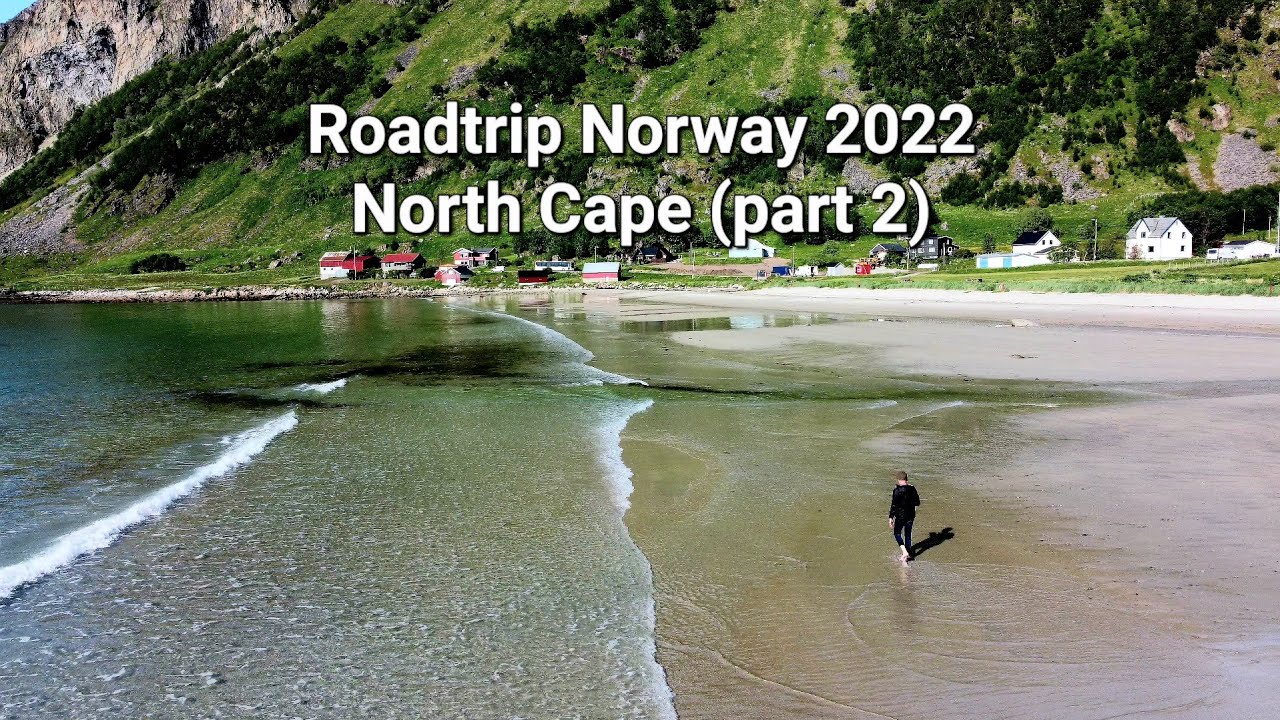 Roadtrip Norway 2022 North Cape (part 2)