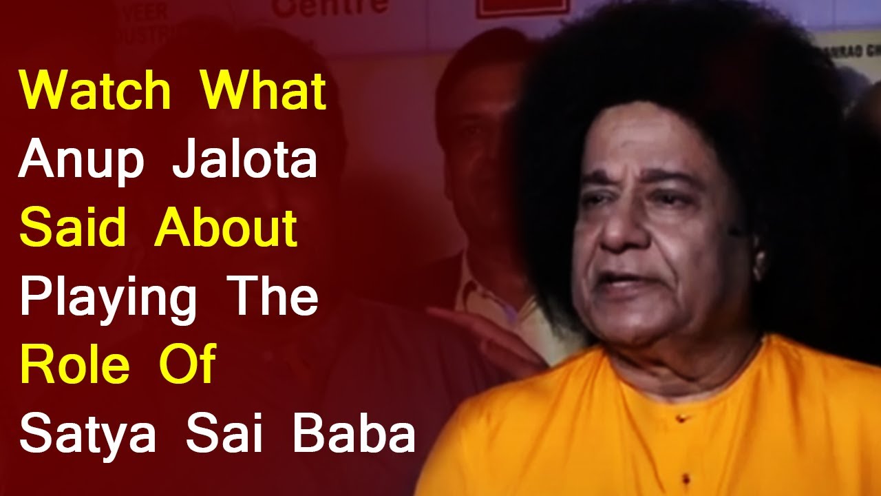 Satya Sai Baba Movie - Watch What Anup Jalota Said About Playing The Role Of Satya Sai Baba
