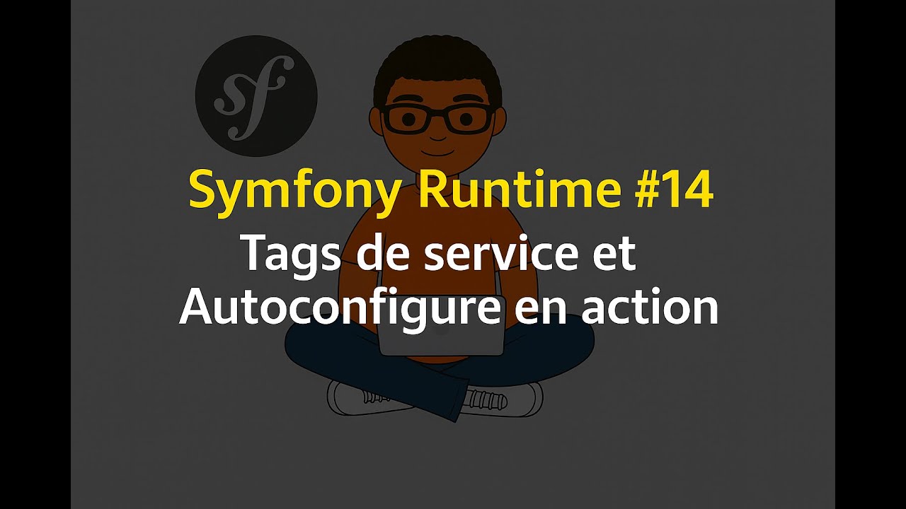 Symfony Runtime #14 – Service tags et autoconfigure en action
