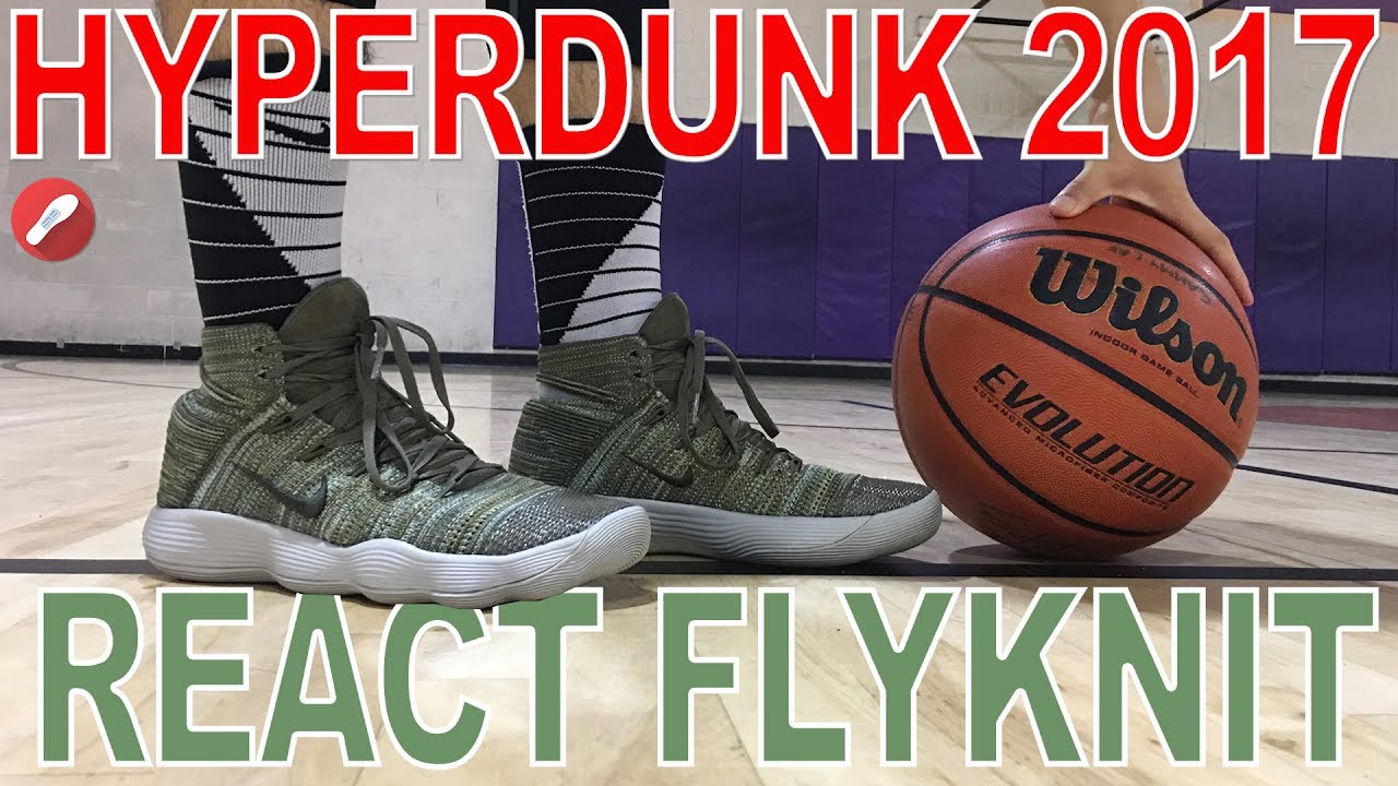 Обзор эффективности Nike React Hyperdunk 2017 Flyknit!