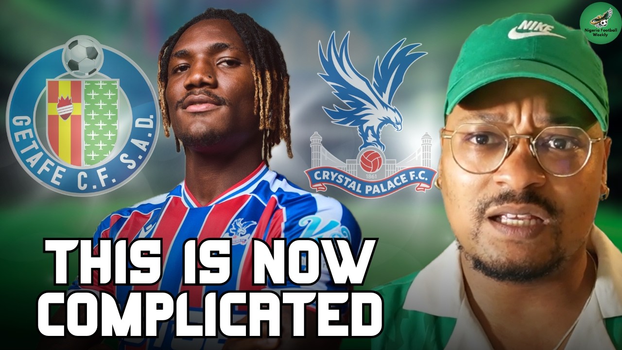 Why Christantus Uche Might NOT Join Crystal Palace Permanently | Getafe Deal in Trouble?