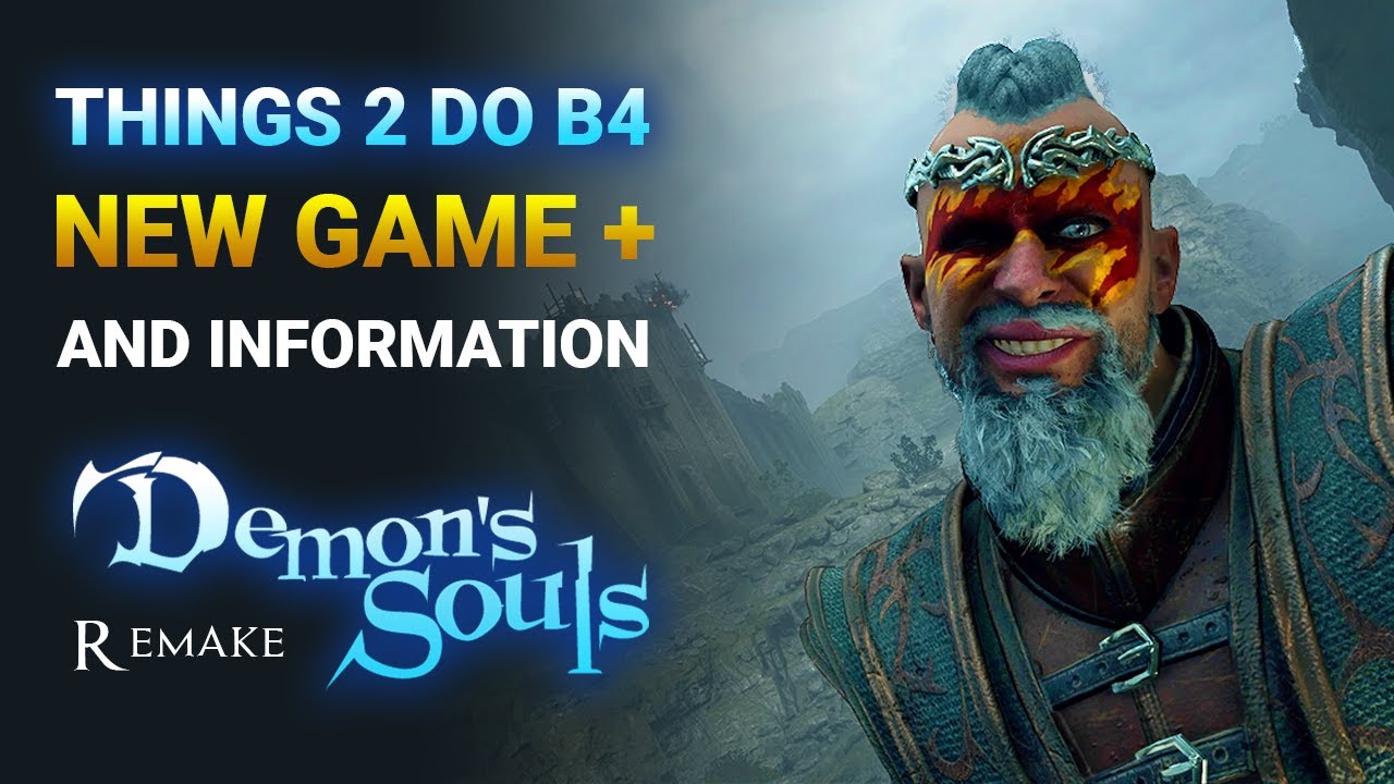 Demon's Souls PS5 — Новая игра + и что нужно сделать перед ней (руководства по игре Demon's Souls...