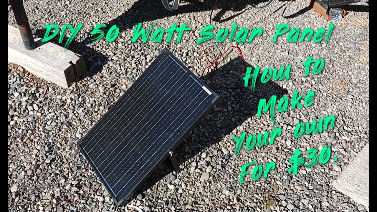 DIY 50 Watt Portable Solar Unit