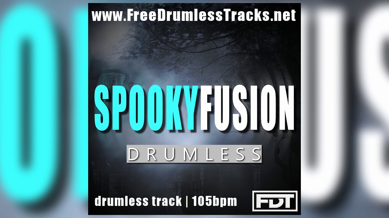 FDT Spooky Fusion - Drumless (www.FreeDrumlessTracks.net)