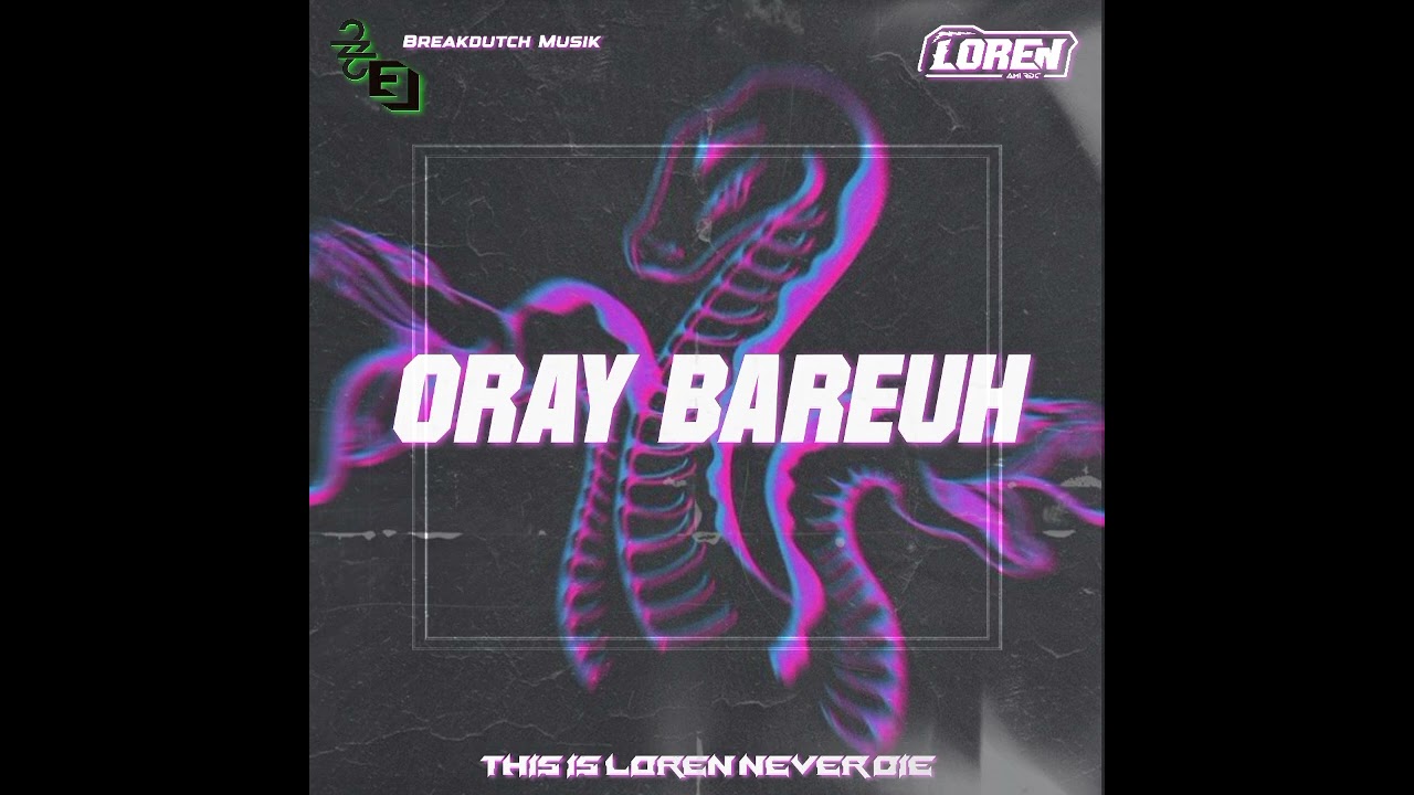 ORAY BAREUH LOREN. MIX