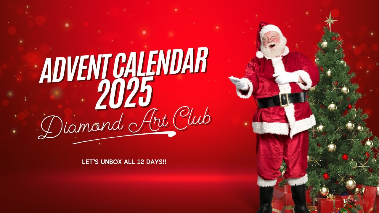 2025 Diamond Art Club Advent Calendar|Let's Reveal all 12 days!!