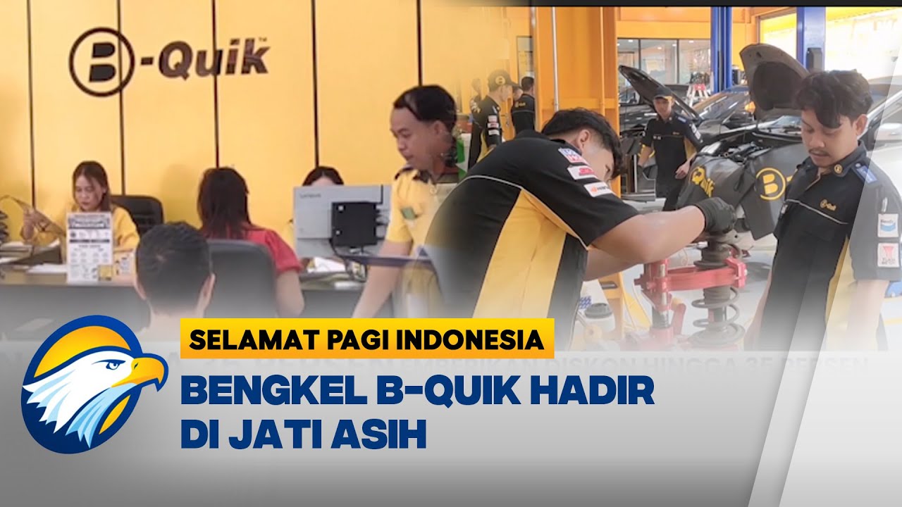 B-Quik Kini Hadir di Cabang Jati Asih  - [Selamat Pagi Indonesia]