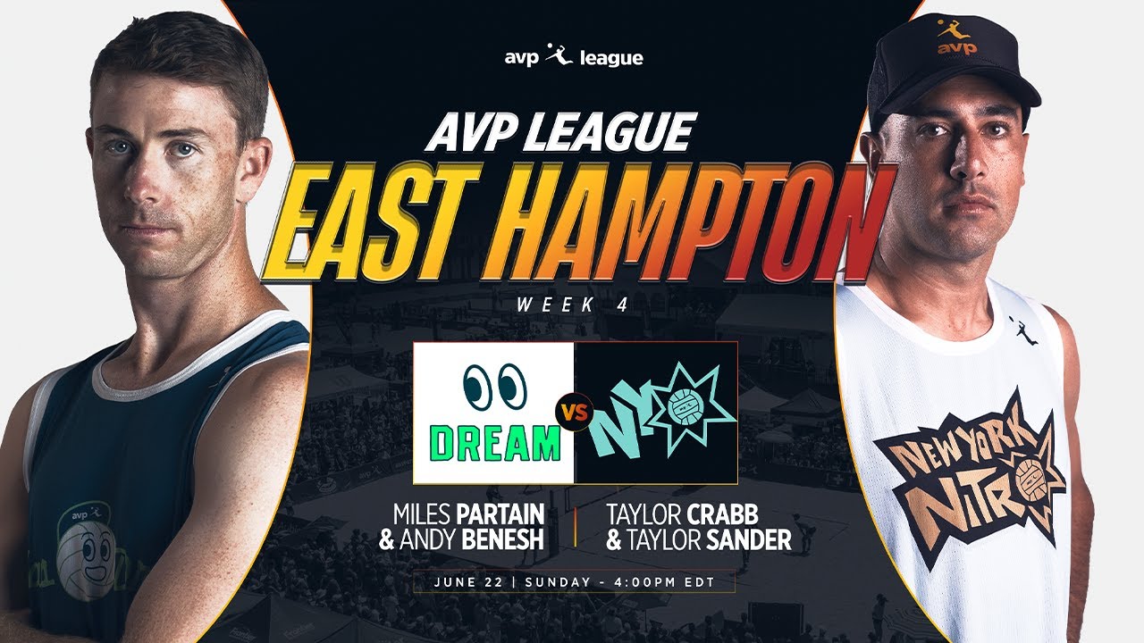 AVP LEAGUE WEEK 4 - EAST HAMPTON, NY | Men – Dallas Dream v New York Nitro
