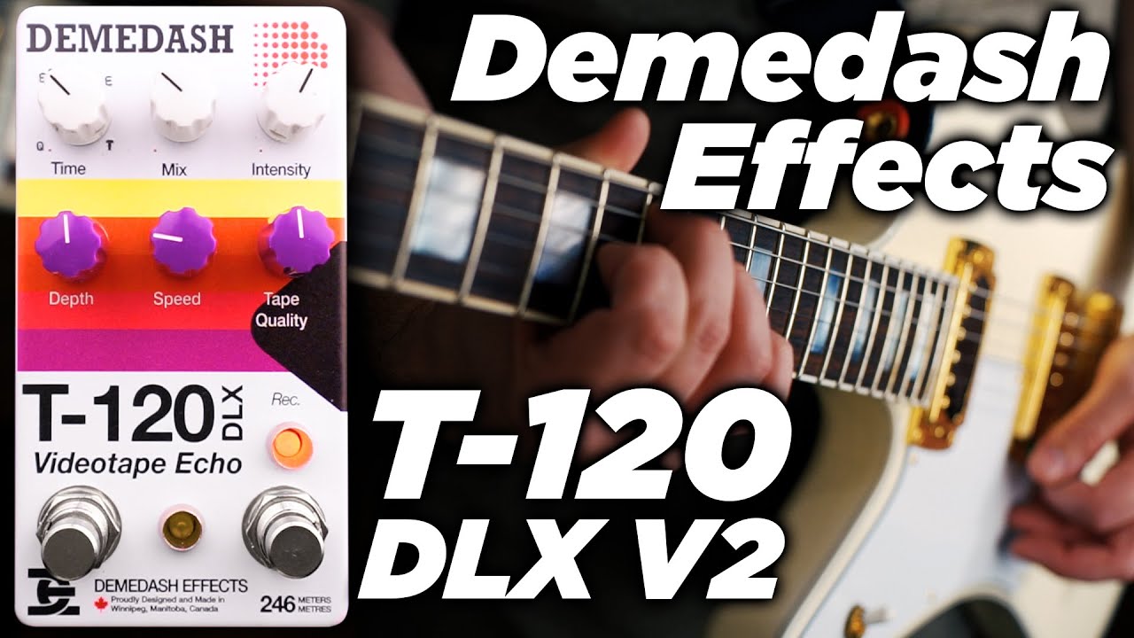 Demedash Effects T120 DLX V2 | Видеокассета Echo