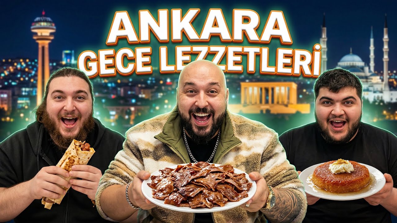 EN G&Uuml;&Ccedil;L&Uuml; ADAMLARLAR ANKARA GECE LEZZETLERİ! @kocafuat