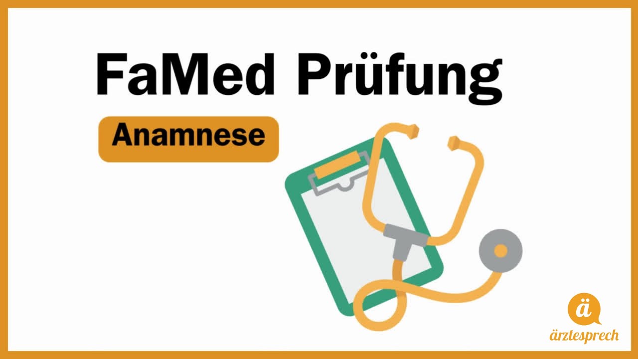 FaMed Prüfung - Das Anamnesegespräch 💡🩺