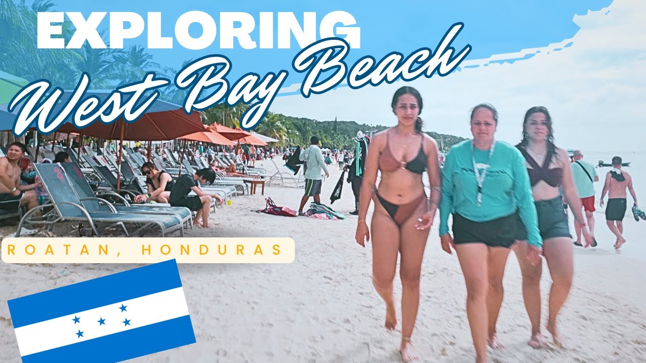 West Bay Beach, Roatan, Honduras🇭🇳  - Not what I expected - Exploring by Land, sea and air