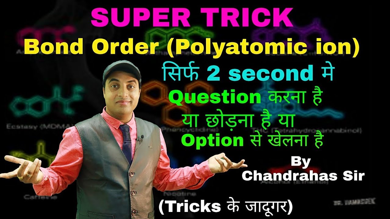 SUPER TRICKS OF BOND ORDER | POLYATOMIC ION |CHEMICAL BONDING|#Polyatomic #Ion #ChandrahasSir