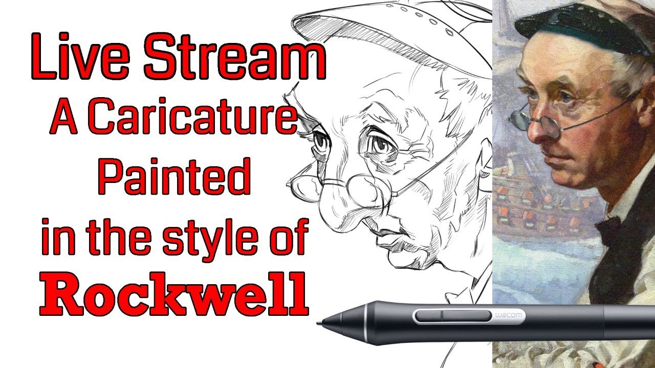 Live Stream - Painting a Caricature in the Style of Rockwell