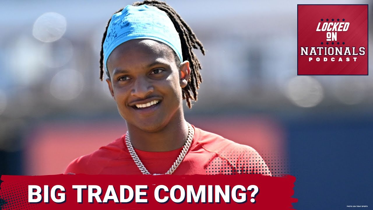 BLOCKBUSTER?: Washington Nationals' CJ Abrams Trade BUZZ&mdash; The Case To Trade Or Keep The All-Star