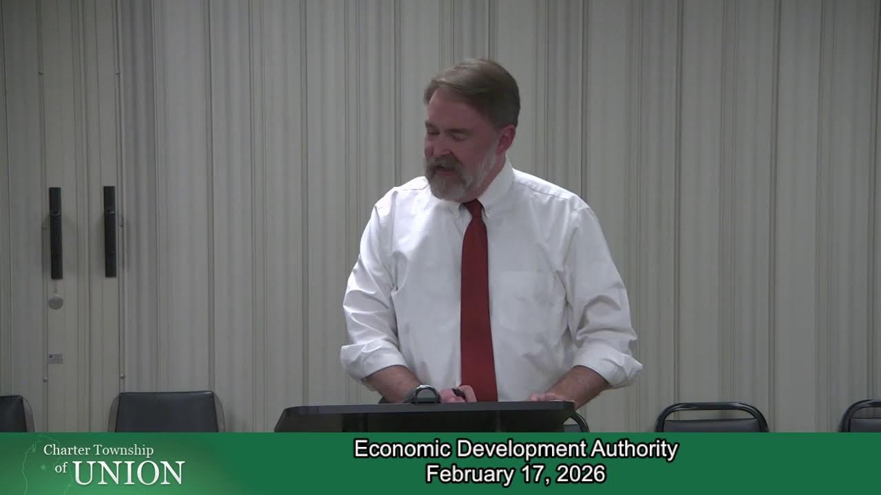 Charter Township of Union - Economic Development Authority - 2/17/2026