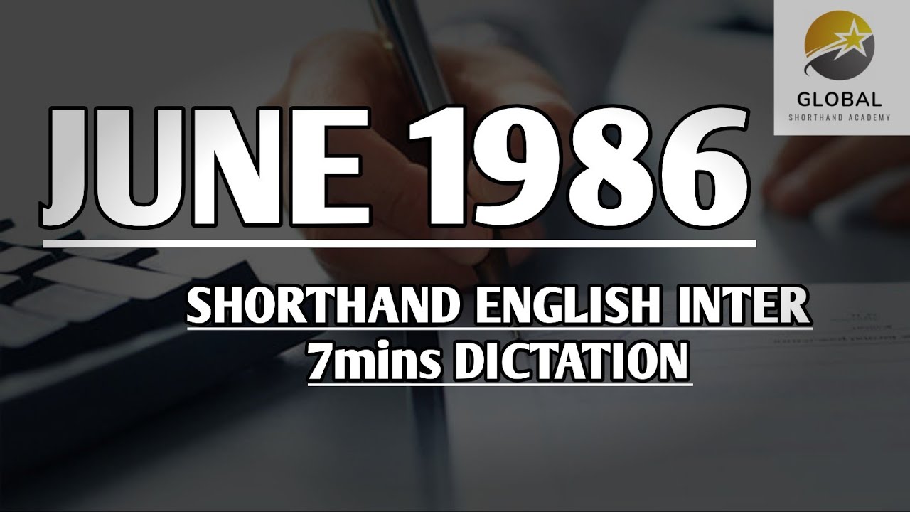 JUNE 1986 SHORTHAND DICTATION ENGLISH INTER SPEED 7mins 🔊💭✍🏼🏆✨