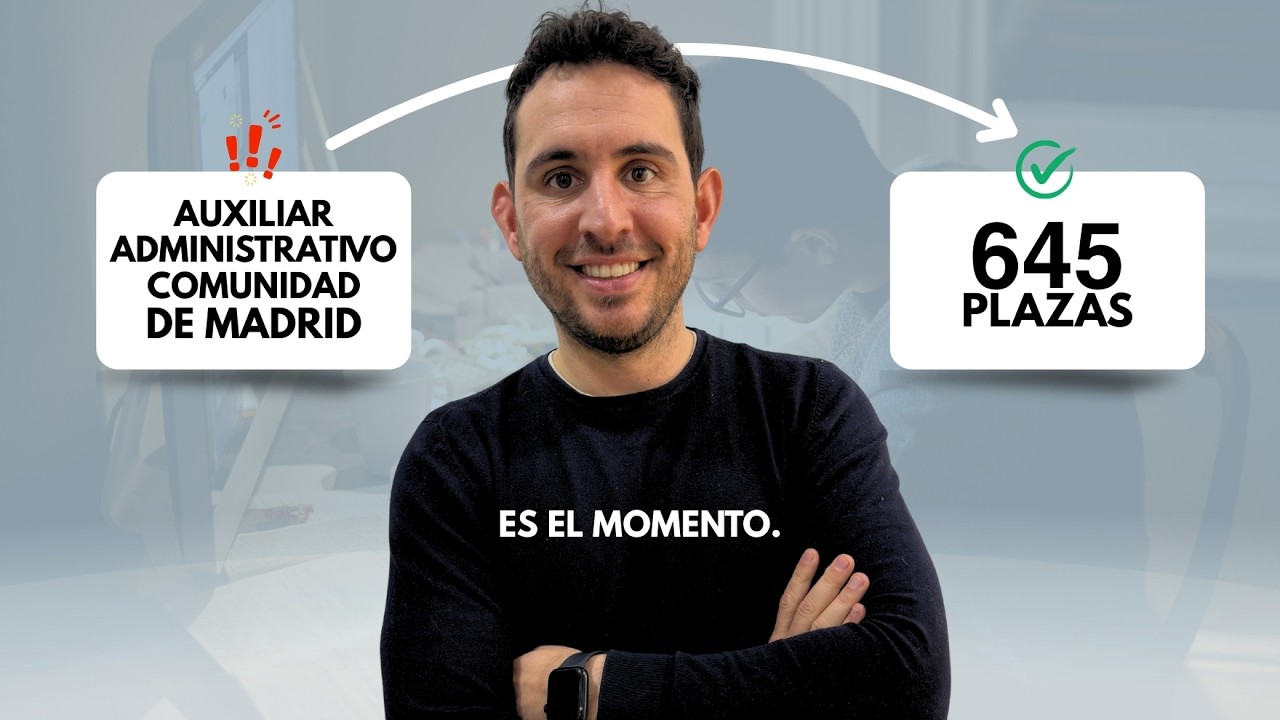 Auxiliar Administrativo Comunidad de Madrid 2026: Lo que NADIE te cuenta del examen (645 plazas)