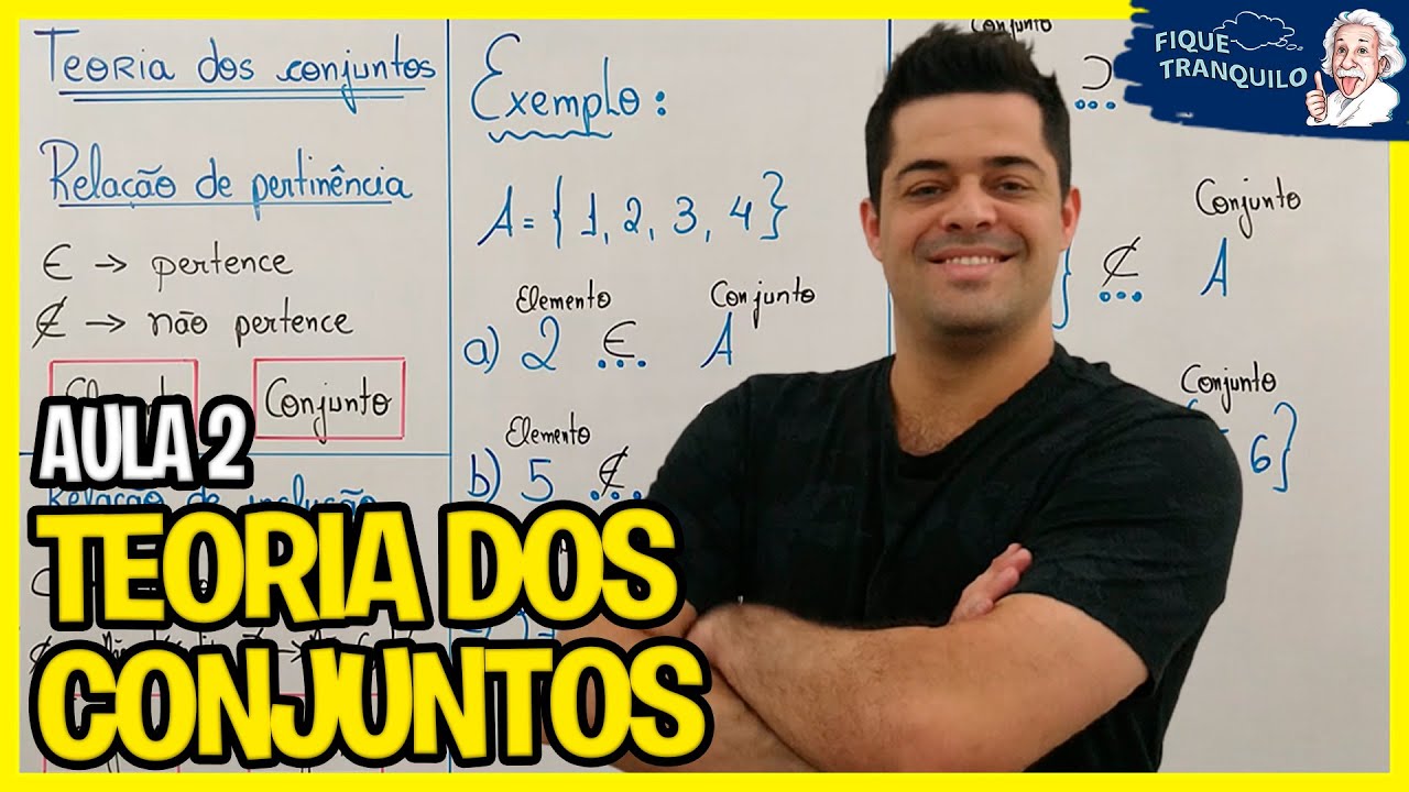 Teoria dos conjuntos (ENEM) - Aula 2: Relação de pertinência e relação de inclusão