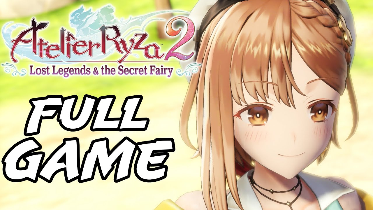 Atelier Ryza 2: Lost Legends & the Secret Fairy - Full Game Walkthrough (All Cutscenes)