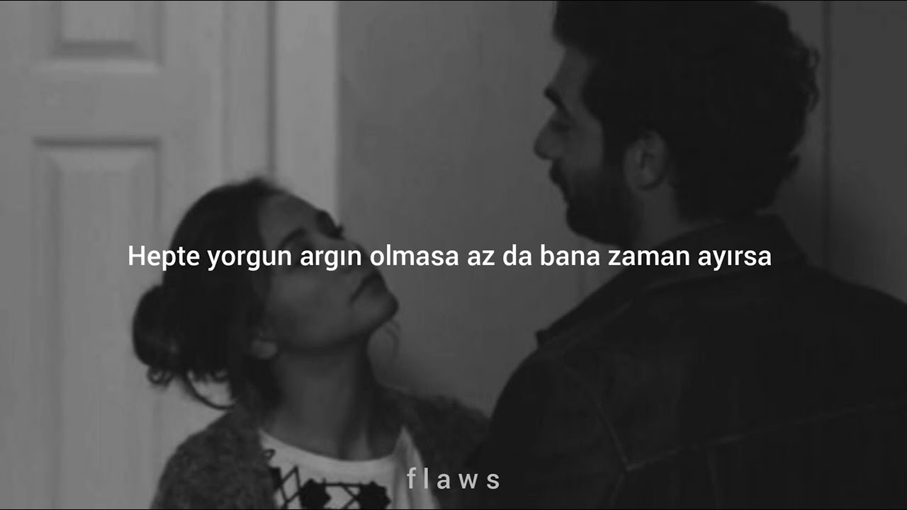 hepte yorgun argın olmasa
