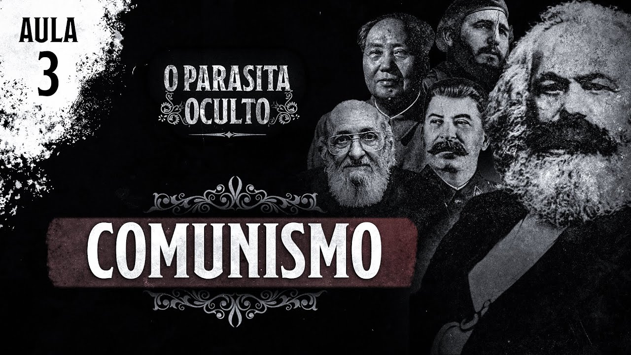 Comunismo: A Ditadura da Igualdade | O Parasita Oculto (Aula 3)