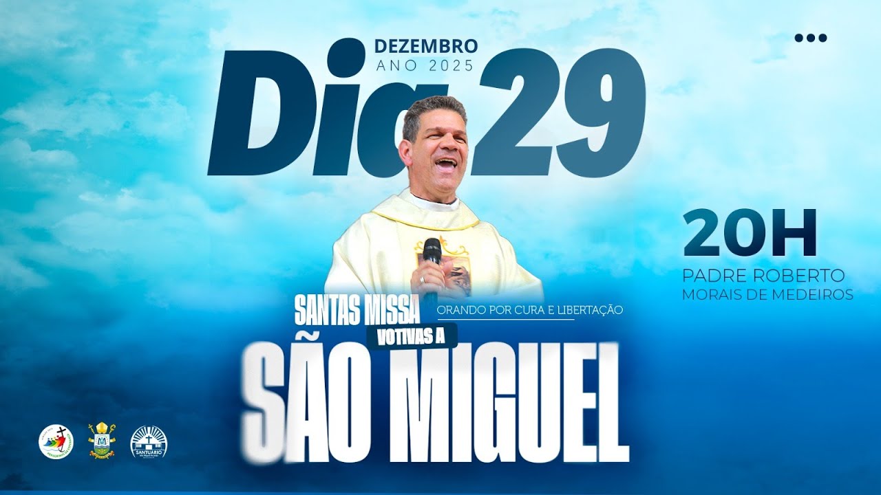 Santa Missa votiva a São Miguel Arcanjo - 20h - Dia 29 de Dezembro ano 2025.