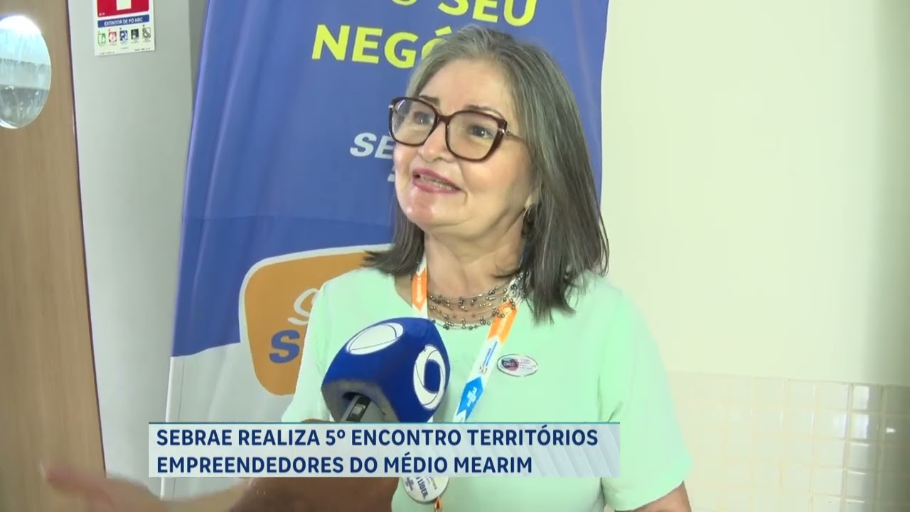 SEBRAE REALIZA 5º ENCONTRO TERRITÓRIOS EMPREENDEDORES DO MÉDIO MEARIM
