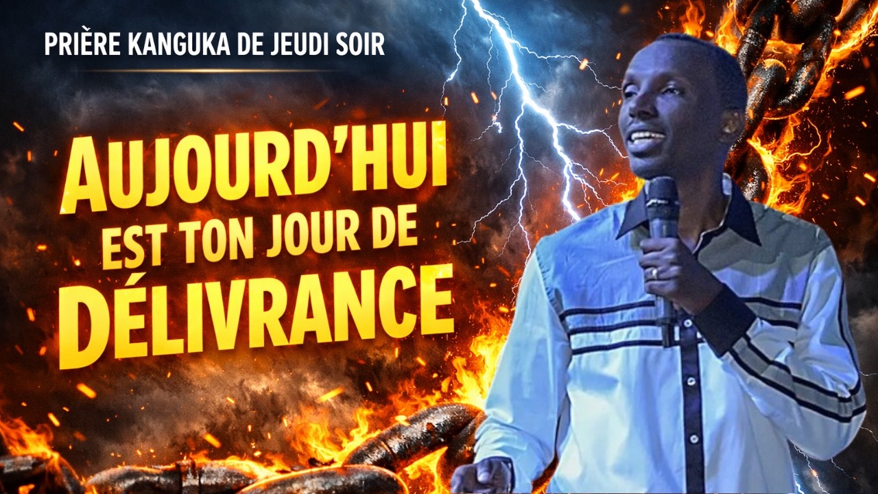PRIÈRE KANGUKA DE JEUDI SOIR LE 05/03/2026 par Chris Ndikumana