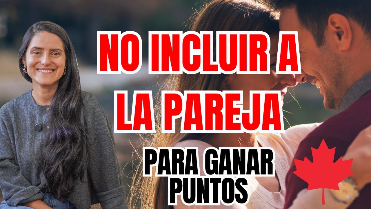 La pareja quita puntos? La escondemos? CUIDADO. Express Entry