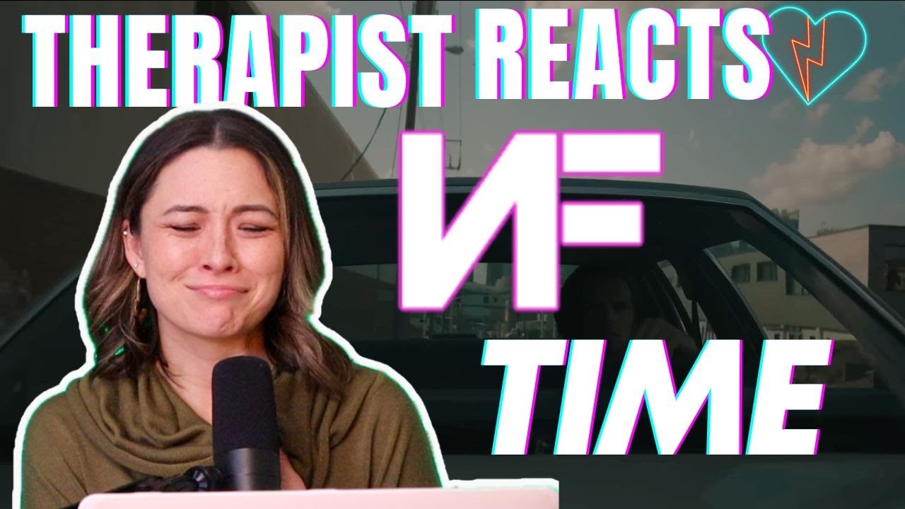Therapist Reacts to NF - Time