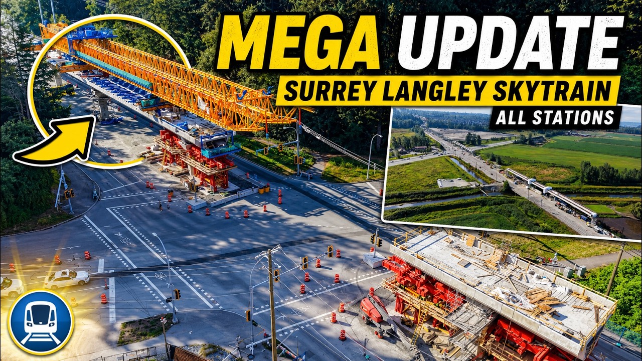 2026, July 19 | Surrey Langley SkyTrain Mega Update | All Stations Construction Progress