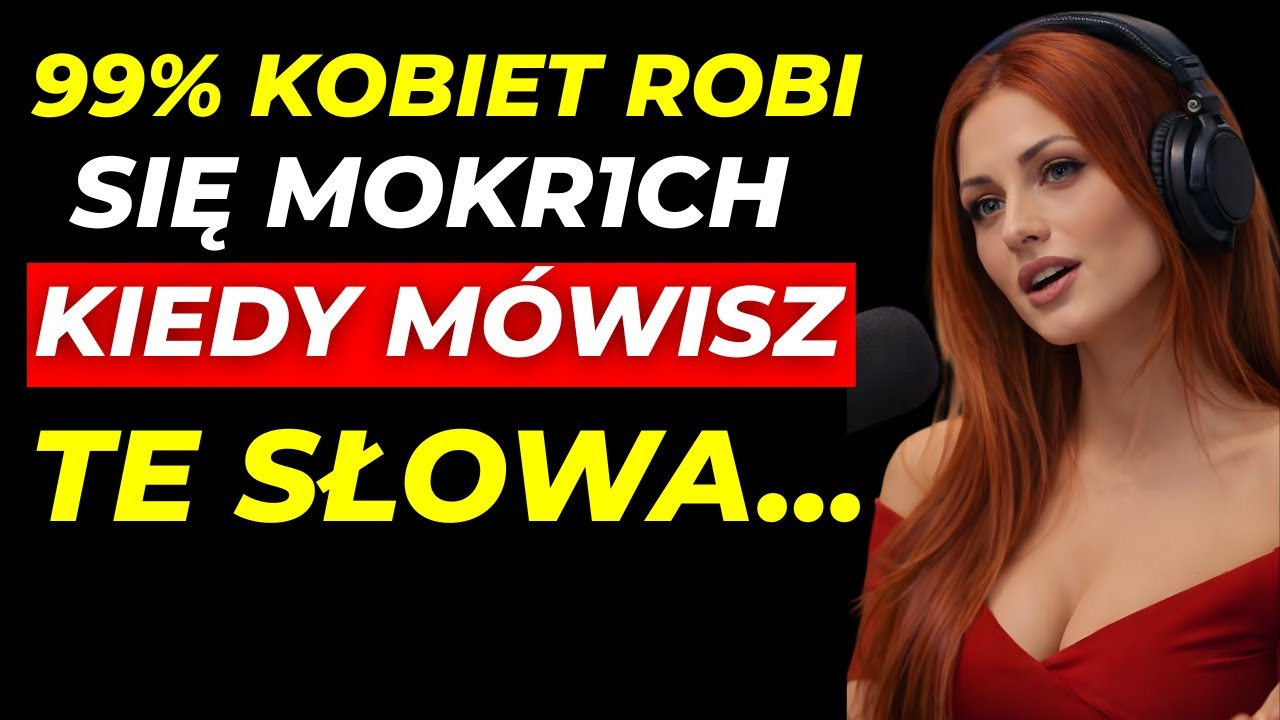 5 SŁÓW, które sprawiają, że KOBIETA CIĘ PRAGNIE (nawet nie wiedząc dlaczego)