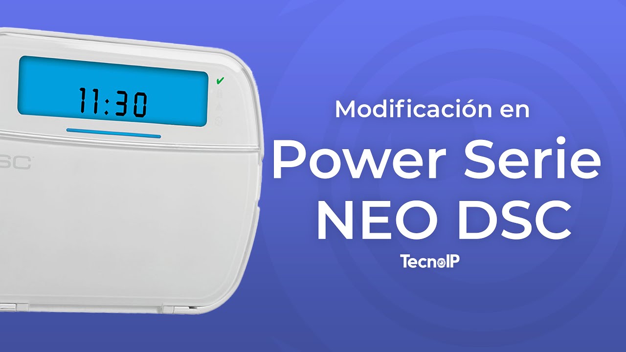 Modifica tiempo, armado y desarmado de sirena con teclado alfanumérico (Power Serie Neo DSC)
