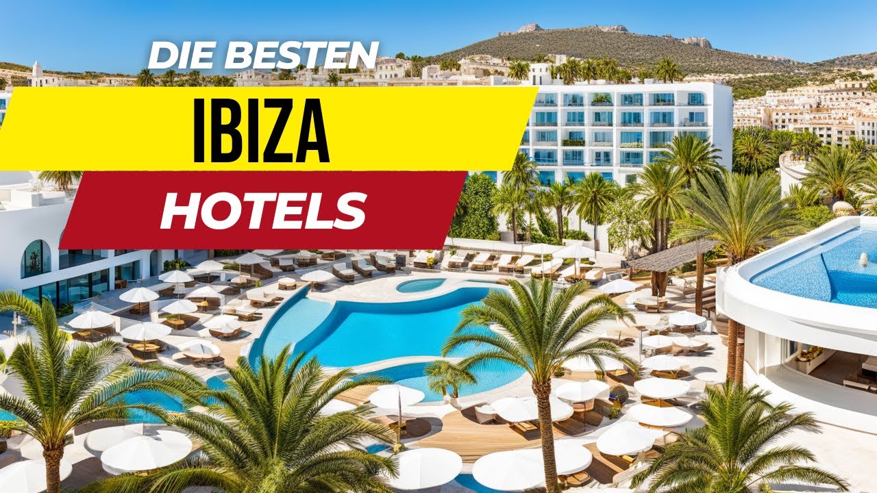 Ibiza Top Hotels ⭐ Luxus Hotels zum Sparpreis in Spanien Ibiza! Ibiza Urlaub